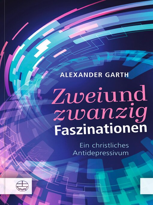 Title details for Zweiundzwanzig Faszinationen by Alexander Garth - Available